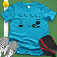 Load image into Gallery viewer, Plan For The Day Pickle Ball Tee
