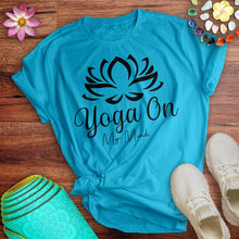 Load image into Gallery viewer, Yoga On My Mind Tee
