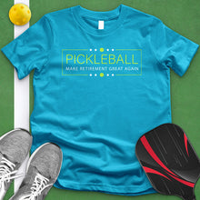 Load image into Gallery viewer, Pickleball Make Retirement Great Again Tee
