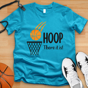 Hoop There It Is Tee