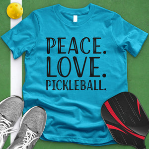 Peace Love Pickleball Tee