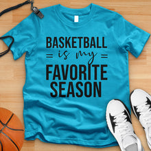 Load image into Gallery viewer, Basketball Is My Favorite Season Tee
