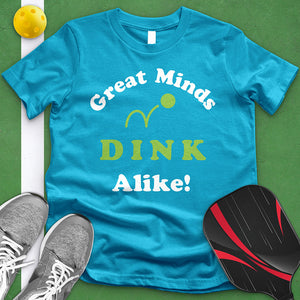 Great Minds Dink Alike Tee