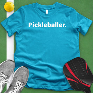 Pickleballer Tee