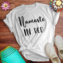 Load image into Gallery viewer, Namaste In Bed Tee
