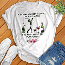 Load image into Gallery viewer, Can&#39;t Survive Off Of Wine Alone Tee
