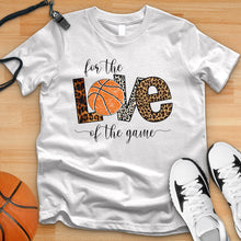 Load image into Gallery viewer, For The Love Of The Game Basketball Tee
