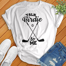 Load image into Gallery viewer, Talk Birdie To Me Tee
