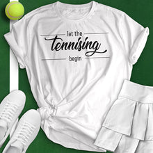 Load image into Gallery viewer, Let The Tennissing Begin Tee
