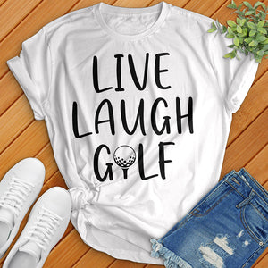 Live Laugh Golf Tee