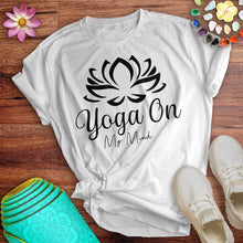 Load image into Gallery viewer, Yoga On My Mind Tee
