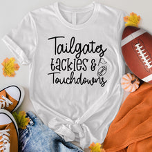 Load image into Gallery viewer, Tailgates Tackles And Touchdowns Tee
